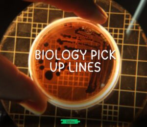 biology pick up lines
