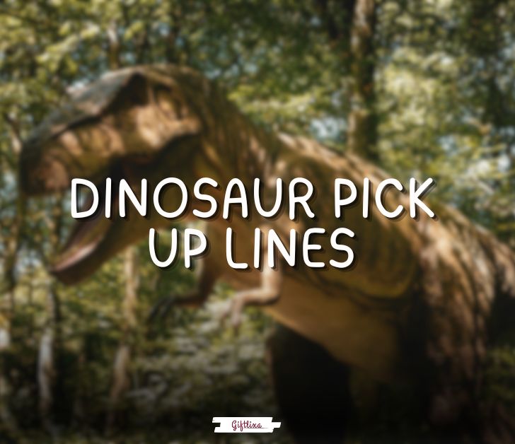 dinosaur pick up lines