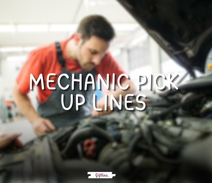 mechanic pick up lines