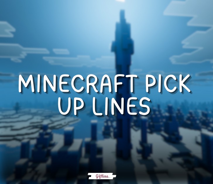 minecraft pick up lines