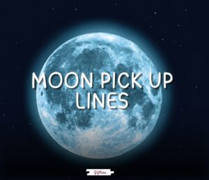 moon pick up lines