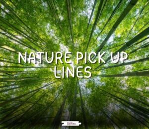 nature pick up lines