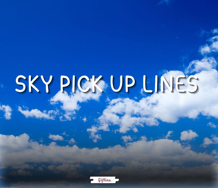 sky pick up lines