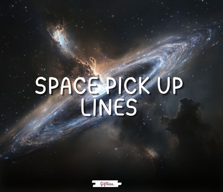 space pick up lines