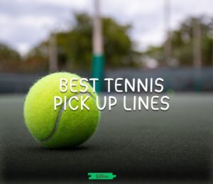 tennis pick up lines