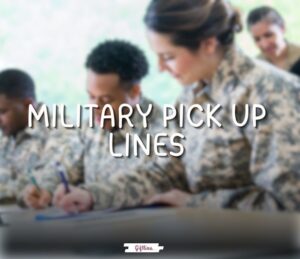 military pick up lines